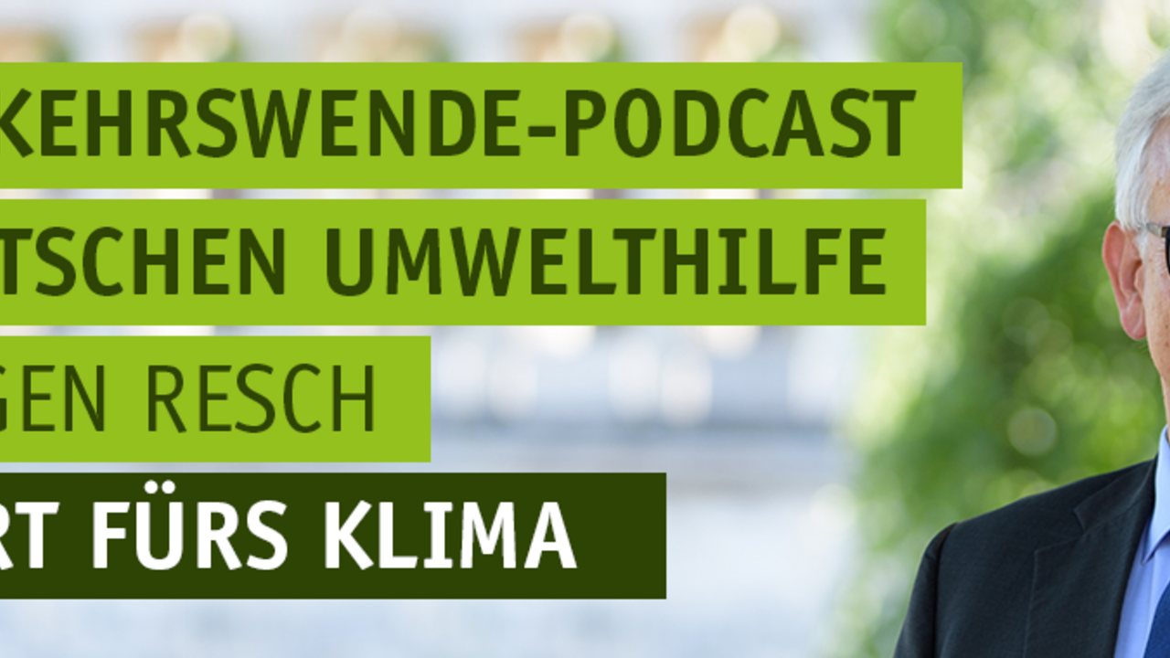 Podcast: Vorfahrt Fürs Klima – Deutsche Umwelthilfe E.V.