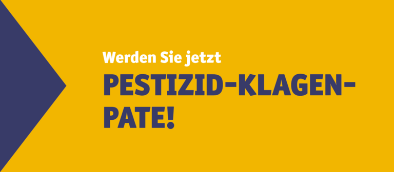 Wir klagen gegen die Pestizidflut